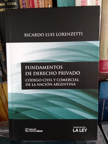 Ricardo Lorenzetti / Fundamentos De Derecho Privado
