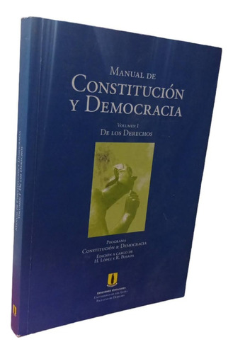 Manual De Constitucion Y Democracia Vol 1 De Los Derechos