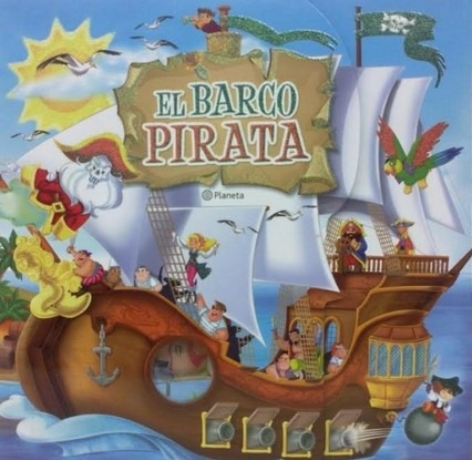 El Barco Pirata  Aventuras De Los Piratas Ed Planeta