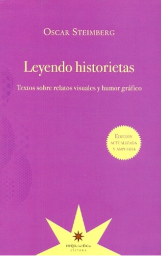 Leyendo Historietas . Textos Sobre Relatos - Oscar Steimberg