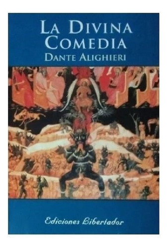 La Divina Comedia  - Dante Alighieri - Libertador 