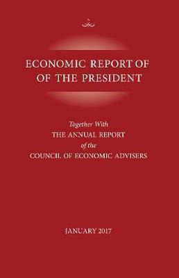 Libro Economic Report Of The President, January 2017 - Ex...