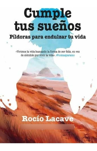 Cumple Tus Sueños - Rocío Lacave  - * 