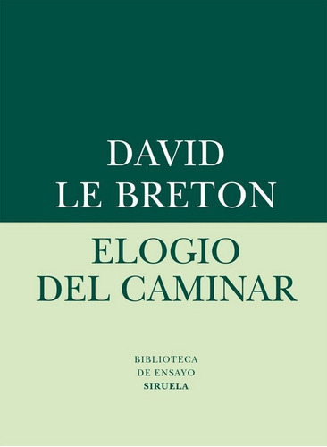 Elogio Del Caminar - Le Breton, David