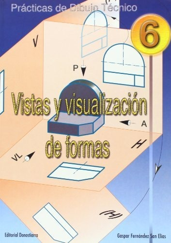P.d.t. Nº 6: Vistas Y Visualización De Formas.