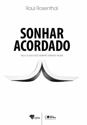 Sonhar acordado: Faça o que você sempre sonhou fazer, de Melo, Marcelo Candido de. Editora Saraiva Educação S. A., capa mole em português, 2009