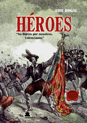 Libro: Héroes. Rodríguez Galdeano, Enrique. Sar Alejandria E