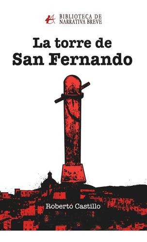 Libro La Torre De San Fernando - Castillo, Roberto