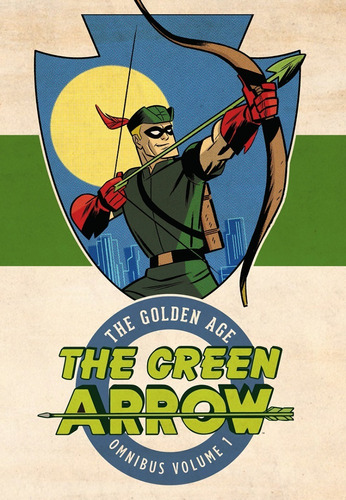 Green Arrow The Golden Age Vol 1 - Omnibus (inglés)