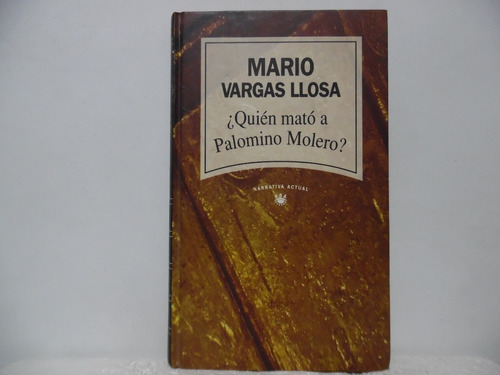 Quien Matò A Palomino Molero / Mario Vargas Llosa / Rba