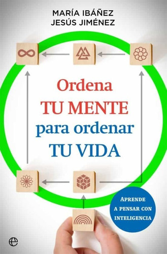 Libro Ordena Tu Mente Para Ordenar Tu Vida