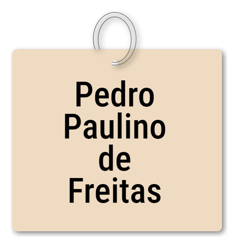 Chaveiro Pedro Paulino De Freitas Mdf Lembrança C/ Argola