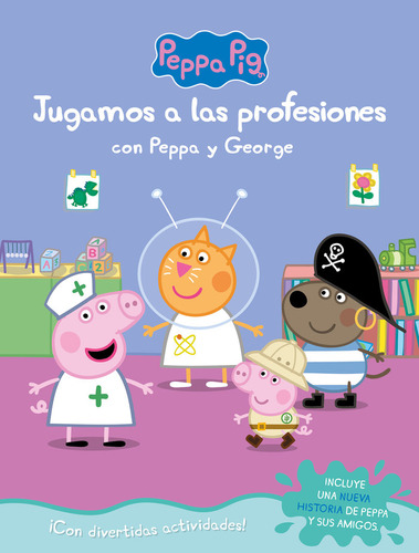 Jugando A Las Profesiones Con Peppa Y George Peppa Pig - ...