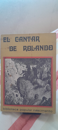 El Cantar De Rolando - Braulio Arenas (traducción Y Notas)