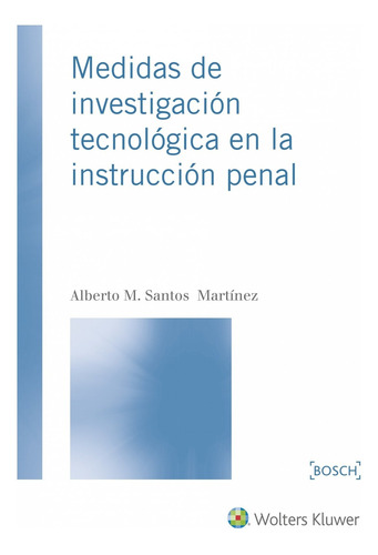 Medidas De Investigación Tecnológica En La Instrucción Penal