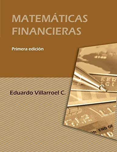 Libro Matemáticas Financieras, Eduardo Villoroel En Español