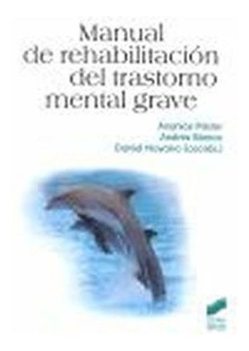 Manual De Rehabilitacion Del Trastorno Mental Grave
