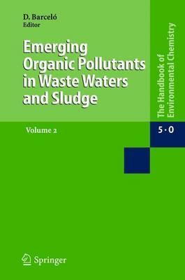 Libro Emerging Organic Pollutants In Waste Waters And Slu...