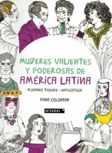 Libro Mujeres Valientes Y Poderosas De América Latina