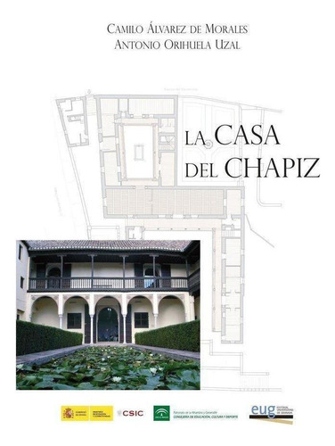 Libro: La Casa Del Chapiz. Álvarez De Morales, C#orihuela Uz