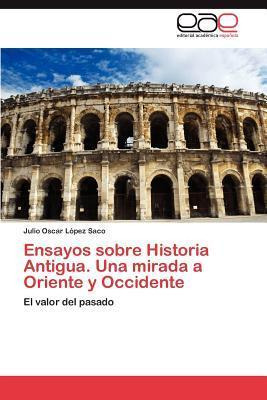 Libro Ensayos Sobre Historia Antigua. Una Mirada A Orient...