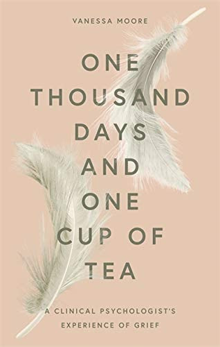 Libro: One Thousand Days And One Cup Of Tea: A Clinical Of