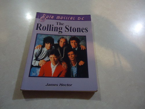 Guía Musical De The Rolling Stones  Autor: James Hector
