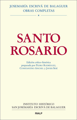 Santo Rosario. Ediciãâ³n Crãâtico-histãâ³rica, De Rodríguez García, Pedro. Editorial Ediciones Rialp, S.a., Tapa Dura En Español
