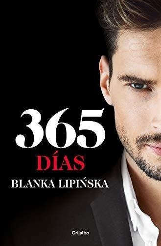 365 Días («trilogía 365 Días» 1): La Novela Erótica Que Insp