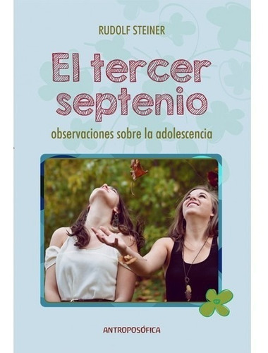 Libro El Tercer Septenio - Rudolf Steiner - Antroposófica