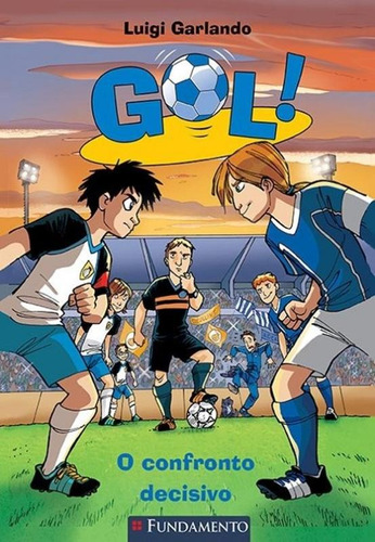 Gol! - O Confronto Decisivo