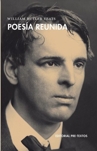 Poesía Reunida (w. B. Yeats) - William Butler Yeats