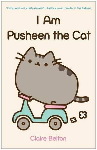 I Am Pusheen The Cat (a Pusheen Book)