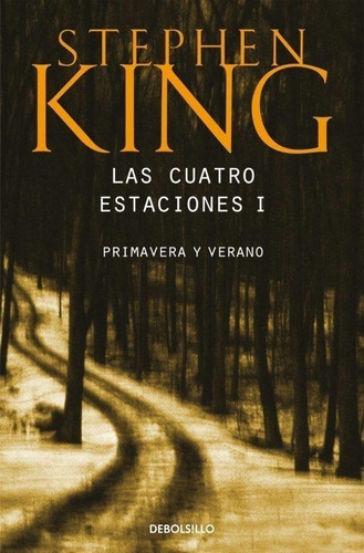 Libro: Las Cuatro Estaciones -primavera Y Verano -king,steph