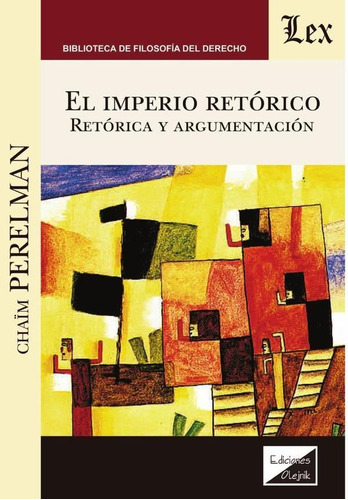 Imperio Retórico. Retórica Y Argumentación - Chaim Perelman