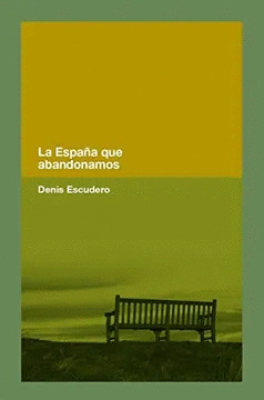 Libro La España Que Abandonamos