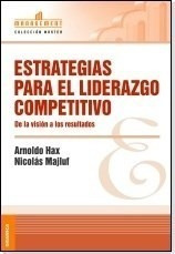 Libro Estrategias Para El Liderazgo Competitivo De Arnoldo H