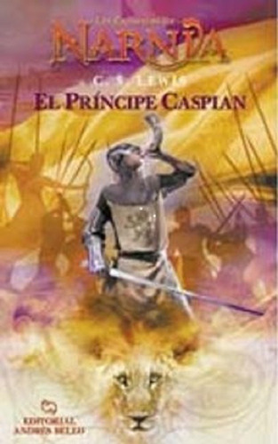 Las Cronicas De Narnia - El Principe Caspian