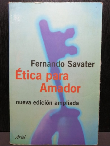 Ética Para Amador Fernando Savater Editorial Ariel