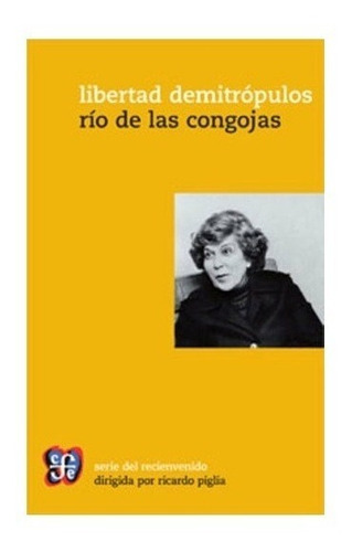 Libro Rio De Las Congojas - Libertad Demitropulos - Original