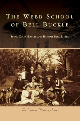 Libro The Webb School Of Bell Buckle - Howell, Susan Coop
