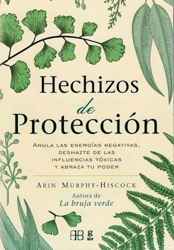 Hechizos De Proteccion - Murphy Hiscok Arin