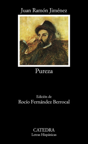 Pureza, De Jiménez, Juan Ramón. Editorial Ediciones Catedra, Tapa Blanda En Español