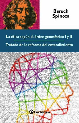 Tica Según El Orden Geométrico I Y Ii, De Baruch Spinoza. , Tapa Blanda En Español