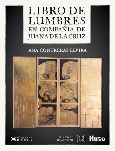 LIBRO DE LUMBRES, de CONTRERAS ELVIRA, ANA. Editorial Huso, tapa blanda en español