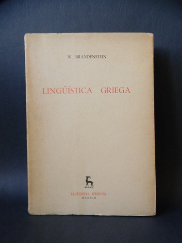 Lingüística Griega W. Brandenstein 1964 Gredos