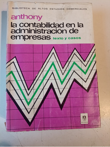 La Contabilidad En La Administración De Empresas Anthony 