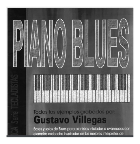 Piano Blues, Partituras Con Bases Y Solos 