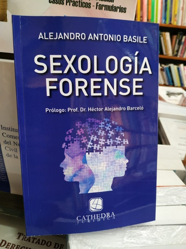 Sexología Forense - Basile, Alejandro A