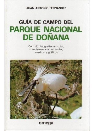 Guia De Campo Parque Nacional De Doãâana, De Fernandez, Juan Antonio. Editorial Omega, Tapa Dura En Español